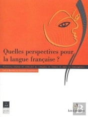 Quelles Perspectives Pour La Langue Francaise ?