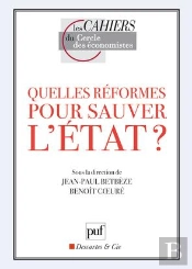 Quelles Réformes Pour Sauver L'Etat ?