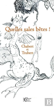 Quelles Sales Bêtes !