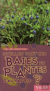 Quelles Sont Ces Baies Et Plantes Sauvages ?