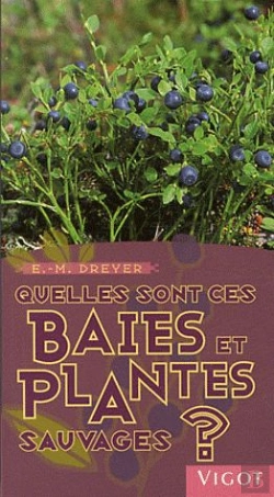 Bertrand.pt - Quelles Sont Ces Baies Et Plantes Sauvages ?