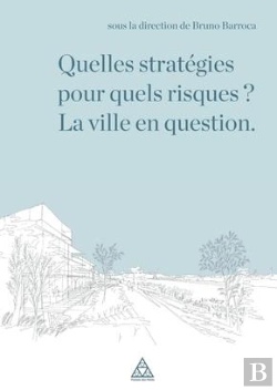 Bertrand.pt - Quelles Strategies Pour Quels Risques  La Ville En Question