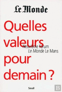 Bertrand.pt - Quelles Valeurs Pour Demain ? Neuvième Forum, Le Monde, Le Mans