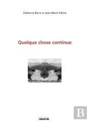 Quelque Chose Continue ; L'Image De L'Objet Et Le Mot De L'Image