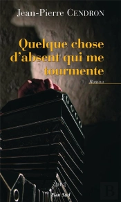 Quelque Chose D'Absent  Qui Me Tourmente