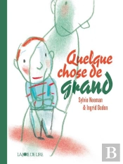 Quelque Chose De Grand