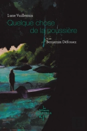Quelque Chose De La Poussière