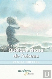 Quelque Chose De L'Oiseau