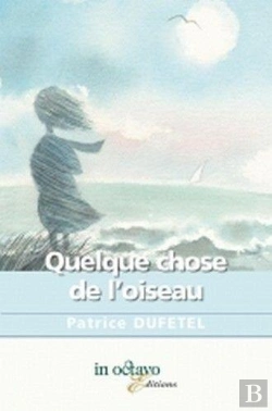 Bertrand.pt - Quelque Chose De L'Oiseau