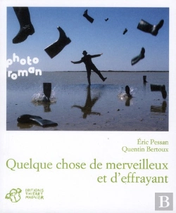 Bertrand.pt - Quelque Chose De Merveilleux Et D'Effrayant