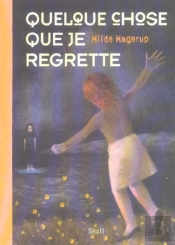 Quelque Chose Que Je Regrette