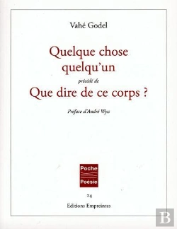 Bertrand.pt - Quelque Chose, Quelqu'Un ; Que Dire De Ce Corps ?