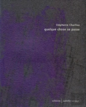 Quelque Chose Se Passe