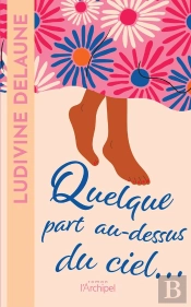 Quelque Part Au-Dessus Du Ciel...