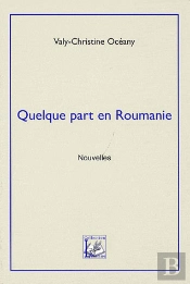 Quelque Part En Roumanie