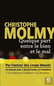 Quelque Part Entre Le Bien Et Le Mal