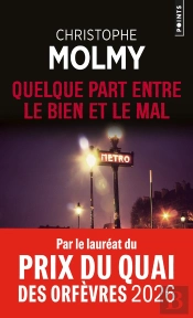 Quelque Part Entre Le Bien Et Le Mal