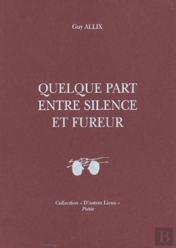 Bertrand.pt - Quelque Part Entre Silence Et Fureur