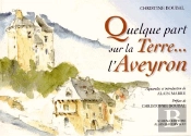 Quelque Part Sur La Terre... L'Aveyron