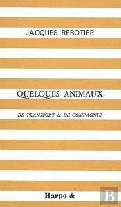 Quelques Animaux De Transport & De Compagnie