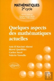 Quelques Aspects Des Mathématiques Actuelles