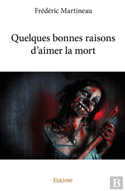 Bertrand.pt - Quelques Bonnes Raisons D'Aimer La Mort