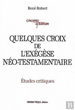 Bertrand.pt - Quelques Croix De L'Exégèse Neo-Testamentaire