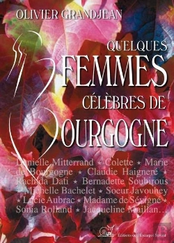 Bertrand.pt - Quelques Femmes Célèbres En Bourgogne