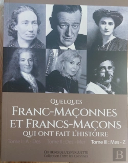 Bertrand.pt - Quelques Franc Maconnes Et Franc Macons Qui Ont Fait L'Histoire T3