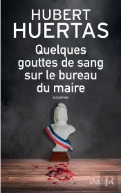 Quelques Gouttes De Sang Sur Le Bureau Du Maire