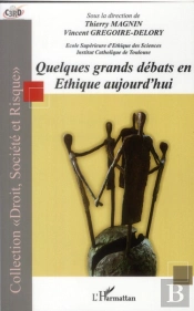 Quelques Grands Débats En Éthique Aujourd'Hui