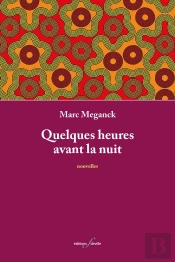 Quelques Heures Avant La Nuit