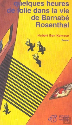 Bertrand.pt - Quelques Heures De Folie Dans La Vie De Barnabe Rosenthal