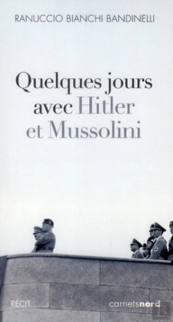 Bertrand.pt - Quelques Jours Avec Hitler Et Mussolini