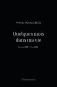 Quelques Mois Dans Ma Vie