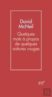 Quelques Mots À Propos De Quelques Voitures Rouges