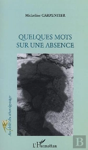 Quelques Mots Sur Une Absence