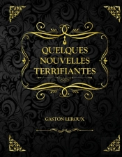Quelques Nouvelles Terrifiantes