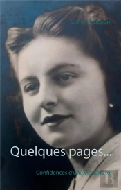 Quelques Pages - Confidences D Une Vie Sans Toi