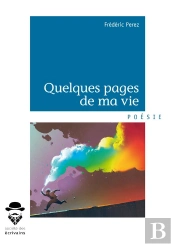 Quelques Pages De Ma Vie