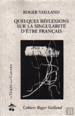Bertrand.pt - Quelques Reflexions Sur La Singularite D'Etre Francais