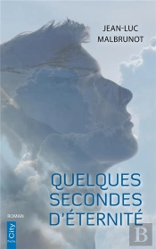 Quelques Secondes D'Éternité