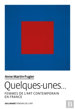 Bertrand.pt - Quelques-Unes... Femmes De L'Art Contemporain En France