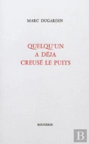 Quelqu'Un A Deja Creuse Le Puits