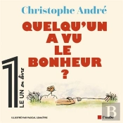Quelqu'Un A Vu Le Bonheur ?