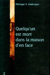 Quelqu'Un Est Mort Dans La Maison D'En Face