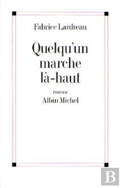 Quelqu'Un Marche Là-Haut