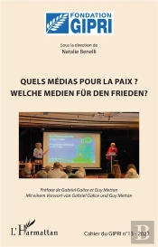 Quels Médias Pour La Paix ? : Welche Medien Für Den Frieden ? (Édition 2023)