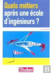 Quels Metiers Apres Une Ecole D'Ingenieurs ?
