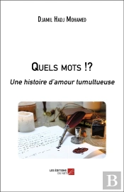 Quels Mots !? - Une Histoire D Amour Tumultueuse